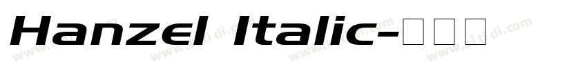 Hanzel Italic字体转换